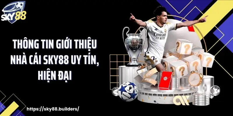 Thông tin giới thiệu nhà cái SKY88 uy tín, hiện đại