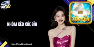 Nhóm Kèo Xóc Đĩa: Kiến Thức Cá Cược Quan Trọng Tại SKY88
