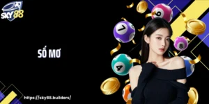 Số Mơ Và Cách Đọc Giấc Mộng Chuẩn Theo Chuyên Gia SKY88